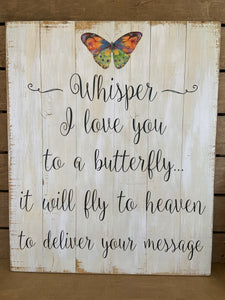 Whisper I Love You Butterfly Plaque